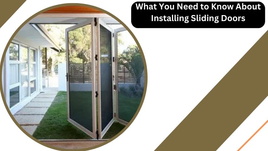 What You Need to Know About Installing Sliding Doors